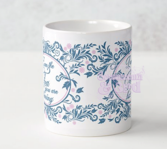 "I am the Tea You are having" Mug