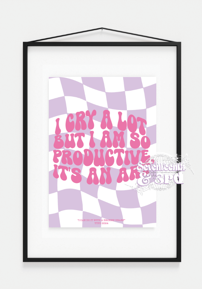 "I Cry A lot But I am so Productive" Mini print