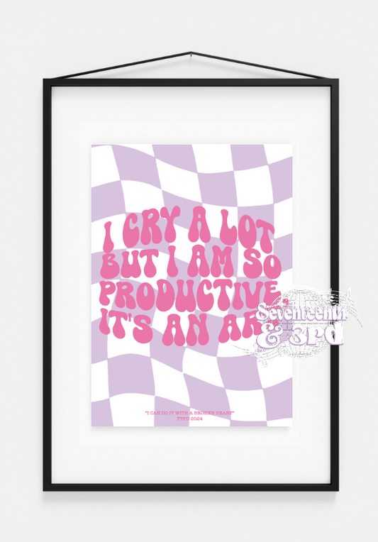 "I Cry A lot But I am so Productive" Mini print