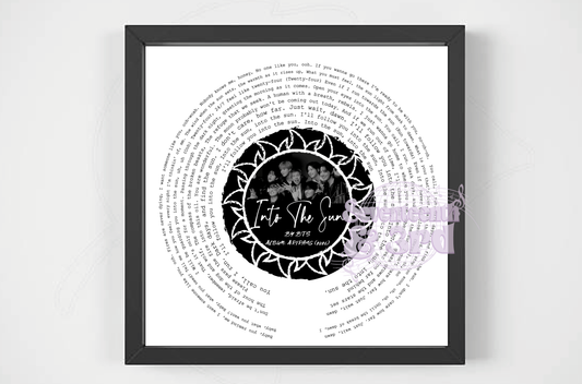 "Into The Sun" BTS inspired  lyric print