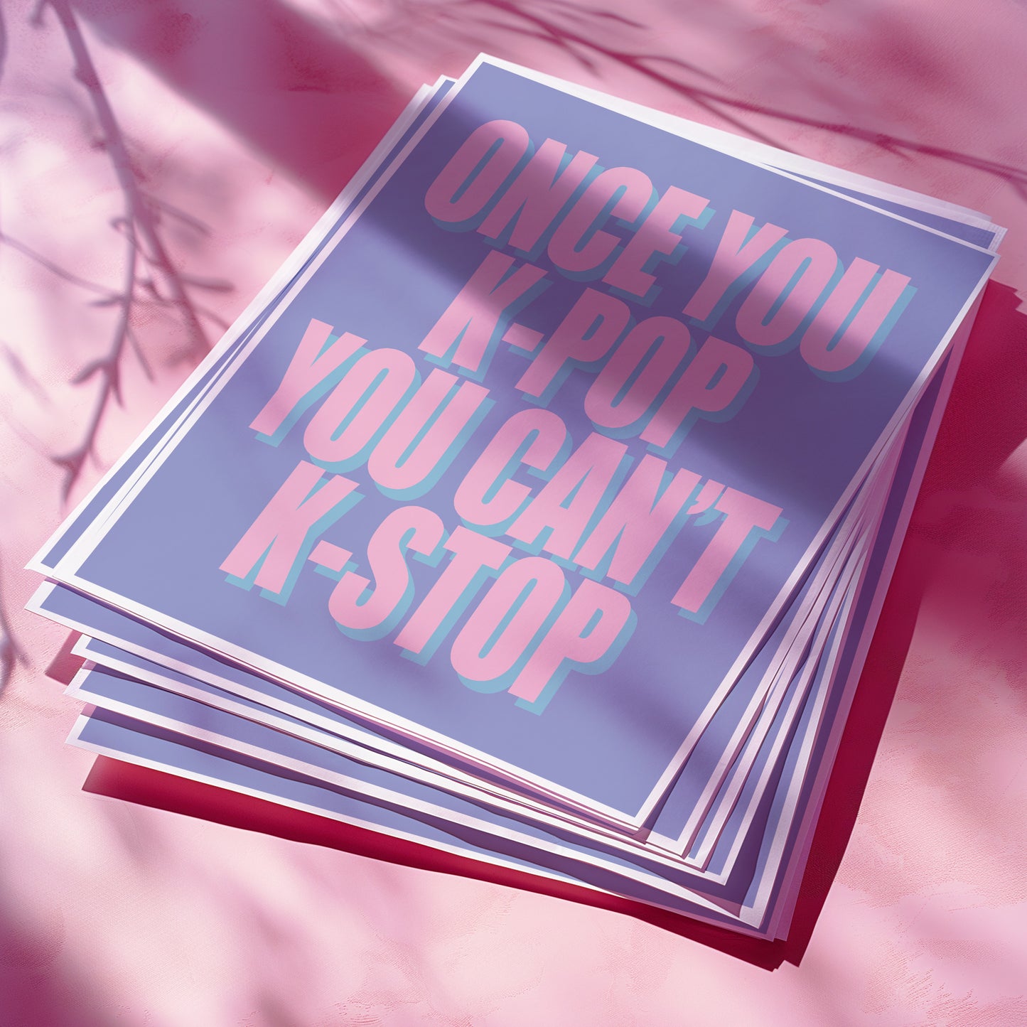 "Once you K-pop you can't K-stop" Art Print